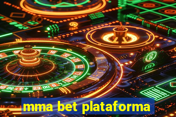 mma bet plataforma